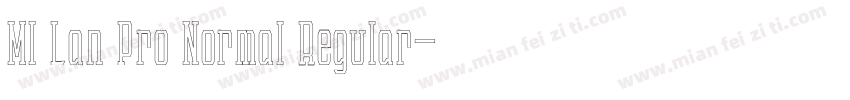 MI Lan Pro Normal Regular字体转换